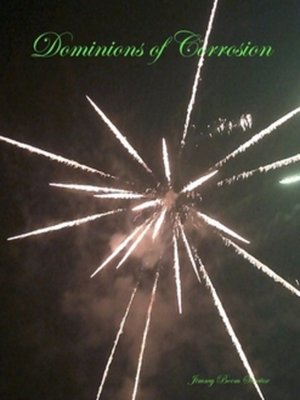 cover image of Dominions of Corrosion